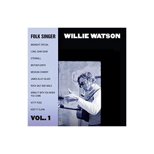 Willie Watson Folk Singer Vol. 1 (CD) 