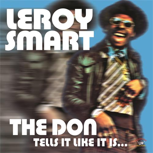 Leroy Smart The Don Tells It Like It Is… (LP)