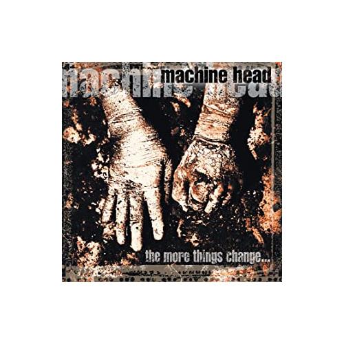 Machine Head The More Things Change… (CD) 