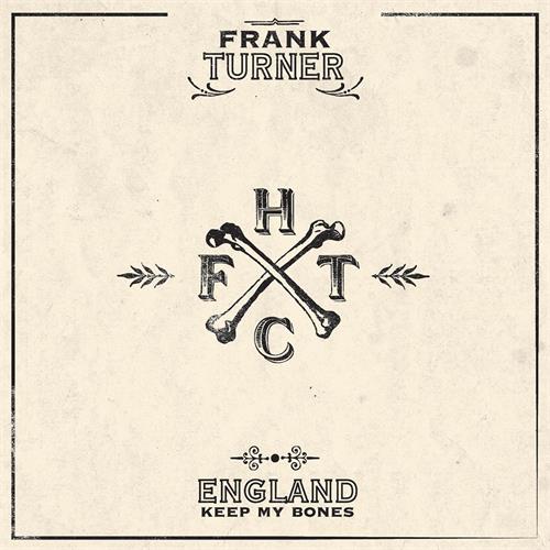 Frank Turner England Keep My Bones (2LP) 