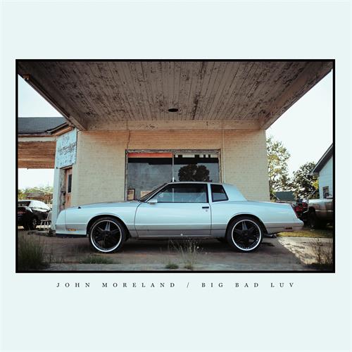 John Moreland Big Bad Luv (CD)