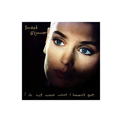 Sinead O'Connor I Do Not Want What I Haven't Got (CD) 