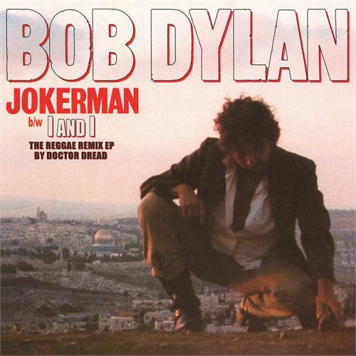 Bob Dylan Jokerman/I And I Remixes - RSD (12")