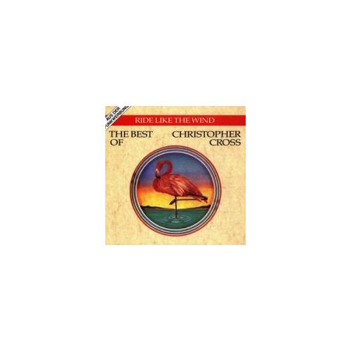 Christopher Cross Ride Like the Wind - The Best (CD) 