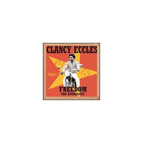 Clancy Eccles Freedom: The Anthology 1967-73 (2CD)