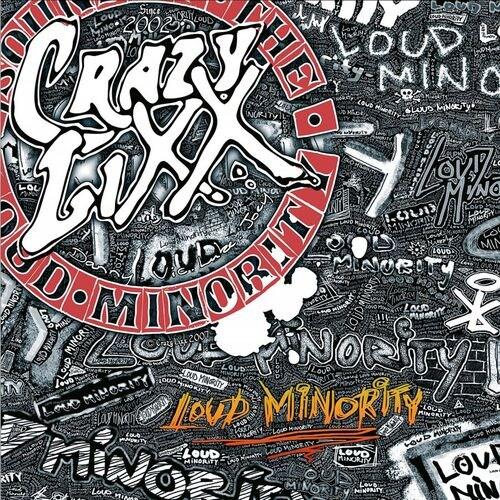 Crazy Lixx Loud Minority (CD)