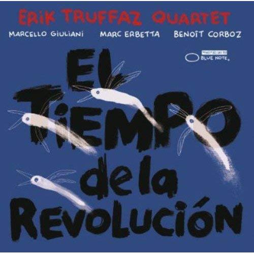 Erik Truffaz Quartet El Tiempo de la Revolucion (CD)