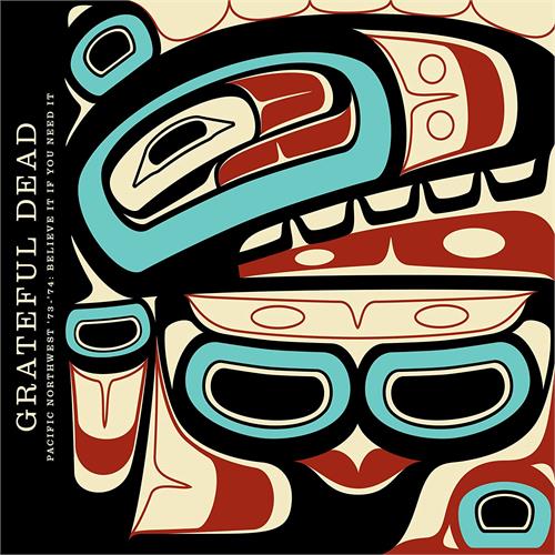 Grateful Dead Pacific Northwest '73-'74: Believe…(3CD)
