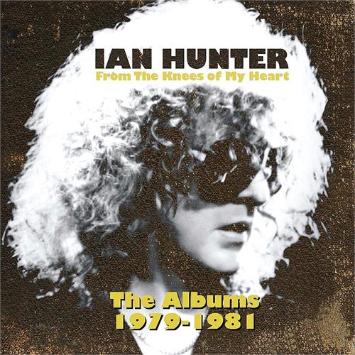 Ian Hunter From The Knees Of My Heart… (4CD)