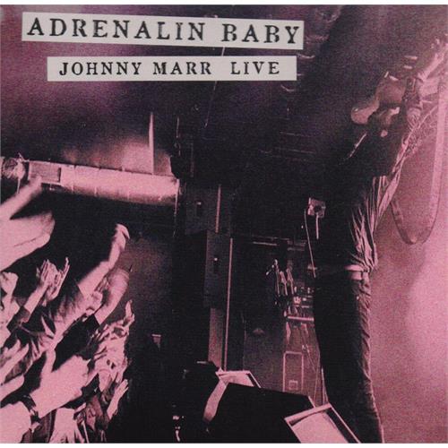 Johnny Marr Adrenalin Baby: Johnny Marr Live (CD)