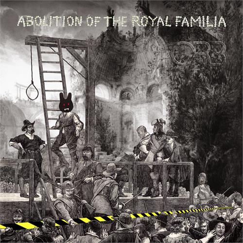The Orb Abolition of The Royal Familia (CD) 