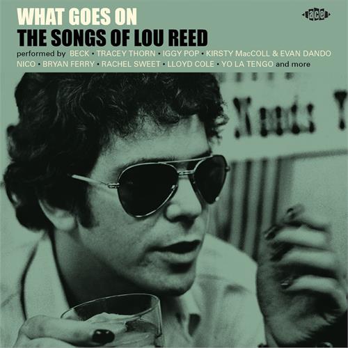 Diverse Artister What Goes On: The Songs Of Lou Reed (CD)