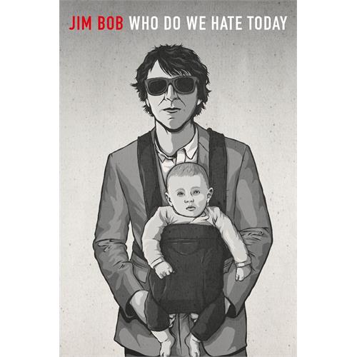 Jim Bob Who Do We Hate Today (MC)