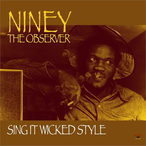 Niney The Observer Sing It Wicked Style (LP)
