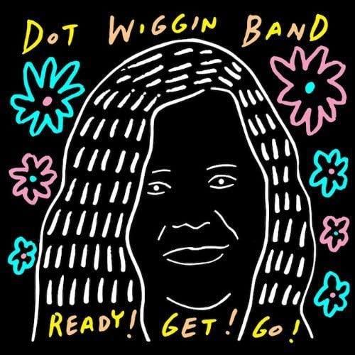 Dot Wiggin Band Ready! Get! Go! (LP)