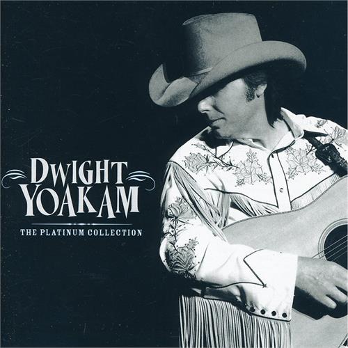 Dwight Yoakam The Platinum Collection (CD)