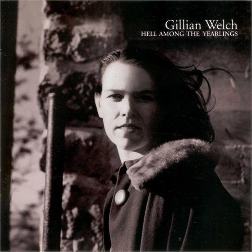 Gillian Welch Hell Among The Yearlings (CD)
