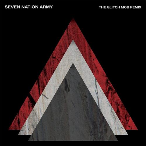 The White Stripes Seven Nation Army: The Glitch Mob… (7")
