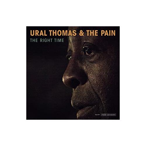 Ural Thomas & The Pain The Right Time (CD) 