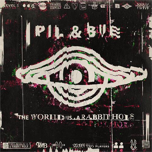 Pil & Bue The World Is A Rabbitt Hole - LTD (LP)