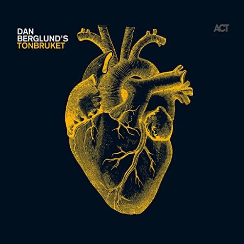 Dan Berglund Dan Berglund's Tonbruket (CD)
