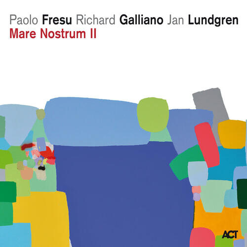 Fresu / Galliano / Lundgren Mare Nostrum II (CD) 