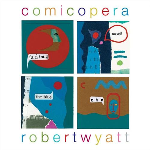 Robert Wyatt Comicopera (CD)
