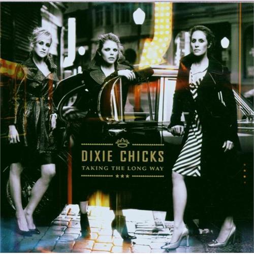 The Chicks/Dixie Chicks Taking The Long Way (CD)