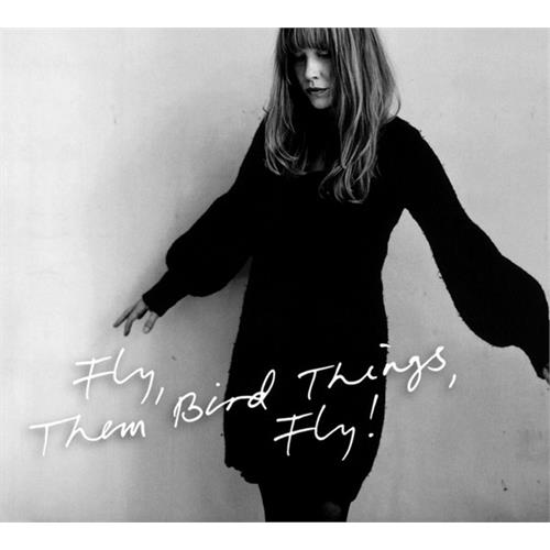 Them Bird Things Fly, Them Bird Things, Fly (CD)