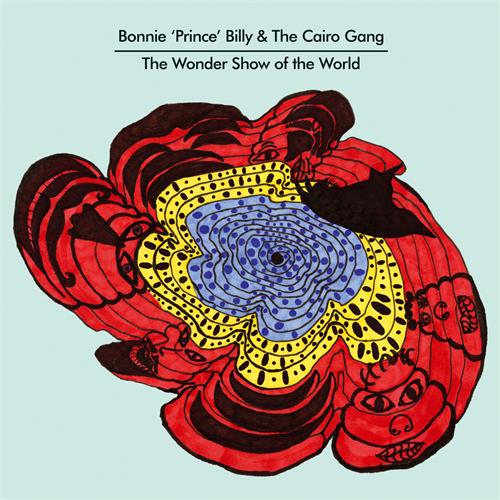 Bonnie 'Prince' Billy The Wonder Show Of The World (CD)