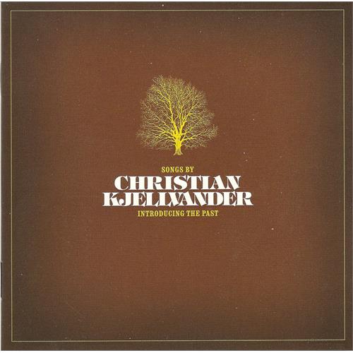 Christian Kjellvander Introducing The Past (2CD)