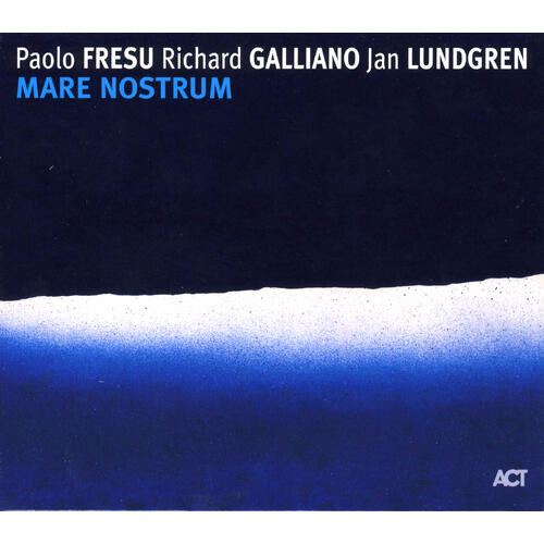 Fresu / Galliano / Lundgren Mare Nostrum (CD) 