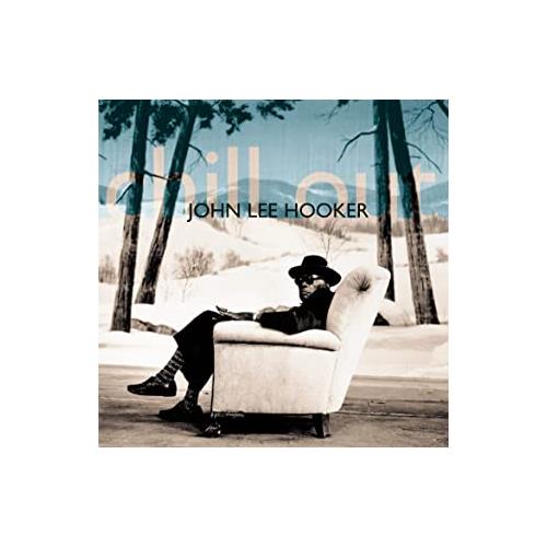 John Lee Hooker Chill Out (CD)