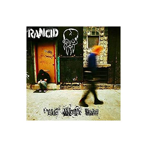 Rancid Life Won't Wait (CD)
