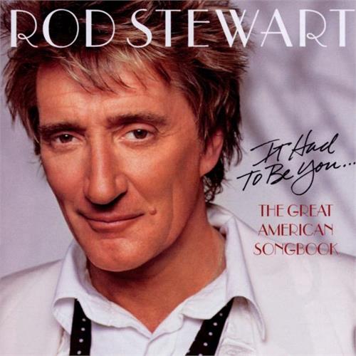 Rod Stewart It Had To Be You: The Great … (CD)