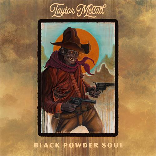 Taylor McCall Black Powder Soul (2LP)