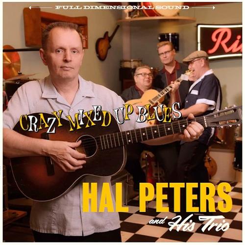 Hal Peters And His Trio Crazy Mixed Up Blues (CD)