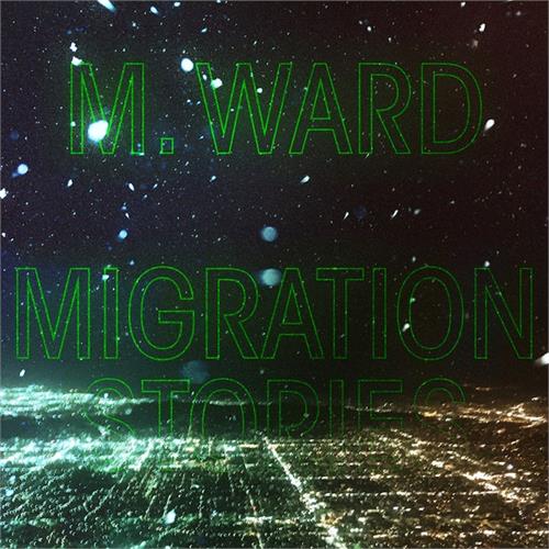 M. Ward Migration Stories (CD)