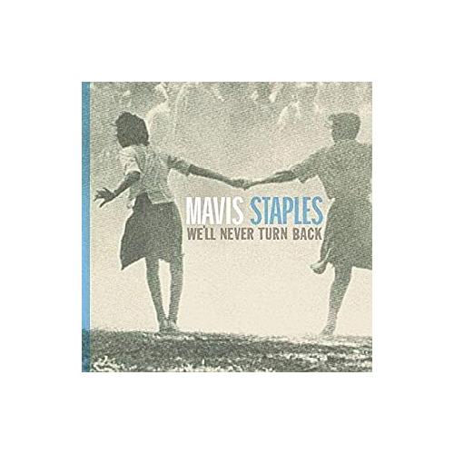 Mavis Staples We'll Never Turn Back (CD)