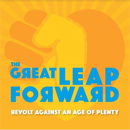 The Great Leap Forward Revolt Against An Age Of… - LTD (2LP)