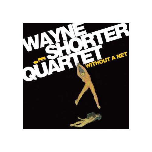 Wayne Shorter Without A Net (CD)