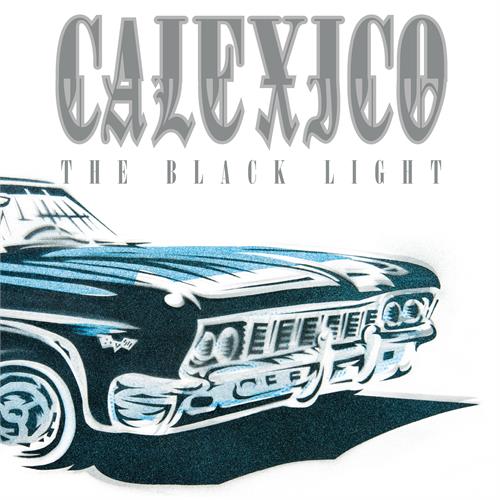 Calexico The Black Light - LTD 20th Anniv. (2CD)
