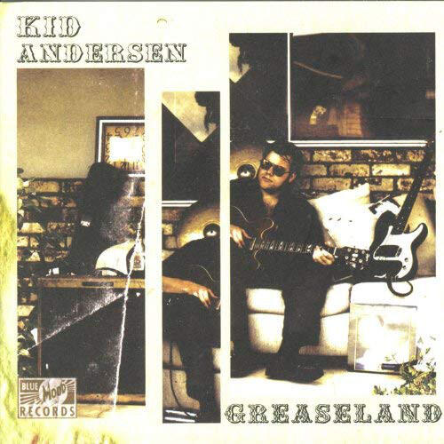Kid Andersen Greaseland (CD)