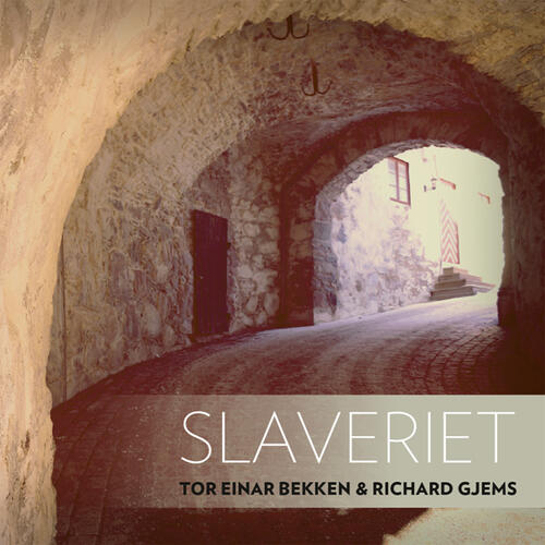 Tor Einar Bekken/Richard Gjems Slaveriet (CD)