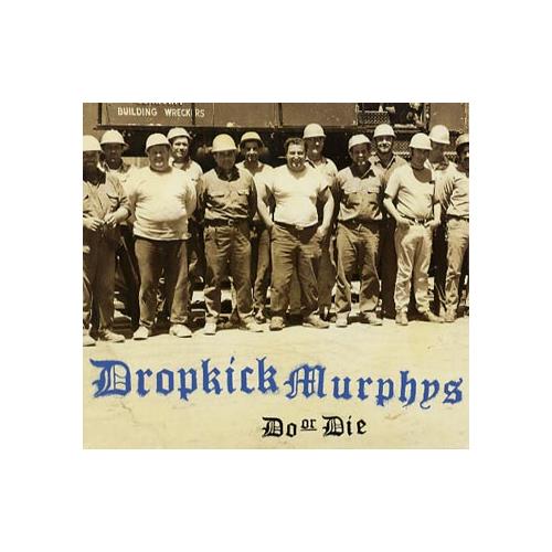 Dropkick Murphys Do Or Die (CD)