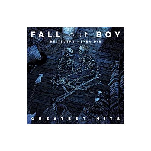 Fall Out Boy Believers Never Die - The Greatest… (CD)
