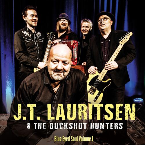 JT Lauritsen & The Buckshot Hunters Blue Eyed Soul Vol. 1 (CD)