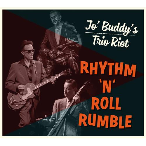 Jo' Buddy's Trio Riot Rhythm 'N' Roll Rumble (CD)