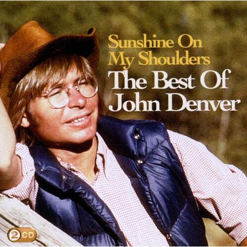 John Denver Sunshine On My Shoulders: Best Of (2CD)