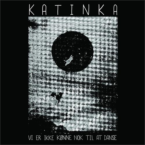 Katinka Vi Er Ikke Kønne Nok Til At Danse (CD) 